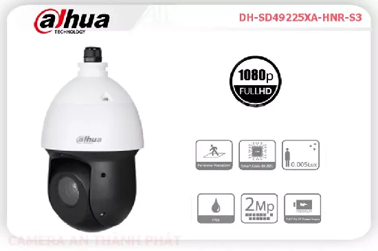  Loại Camera Giá re DH-SD49225XA-HNR-S3 với Trang bị Chất Lượng Hình FULL HD 1080P Chất Lượng hình ảnh ban đêm Hồng Ngoại 100m tích hợp chức năng cao cấp Công Nghệ AI Chức năng thông minh với Starlight tối ưu hơn SMD Plus Hổ Trợ Thẻ Nhớ công nghệ chính Hãng IP POE dễ dàng kết nối Phù hợp cho shop Xoay 360 Starlight Starlight