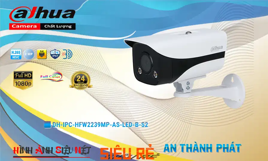 ➠  DH-IPC-HFW2239MP-AS-LED-B-S2 sắc nét Dahua