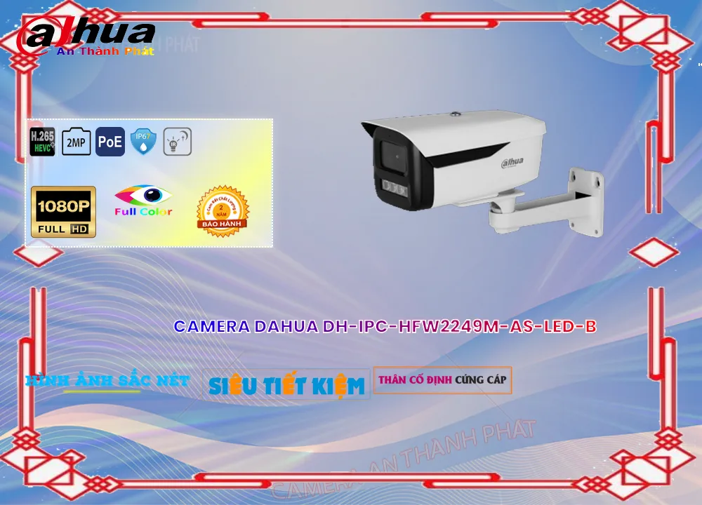 DH IPC HFW2249M AS LED B,Camera Dahua DH-IPC-HFW2249M-AS-LED-B,DH-IPC-HFW2249M-AS-LED-B Giá rẻ ,DH-IPC-HFW2249M-AS-LED-B Công Nghệ Mới ,DH-IPC-HFW2249M-AS-LED-B Chất Lượng , bán DH-IPC-HFW2249M-AS-LED-B, Giá DH-IPC-HFW2249M-AS-LED-B, phân phối DH-IPC-HFW2249M-AS-LED-B,DH-IPC-HFW2249M-AS-LED-BBán Giá Rẻ ,DH-IPC-HFW2249M-AS-LED-B Giá Thấp Nhất , Giá Bán DH-IPC-HFW2249M-AS-LED-B,Địa Chỉ Bán DH-IPC-HFW2249M-AS-LED-B, thông số DH-IPC-HFW2249M-AS-LED-B, Chất Lượng DH-IPC-HFW2249M-AS-LED-B,DH-IPC-HFW2249M-AS-LED-BGiá Rẻ nhất ,DH-IPC-HFW2249M-AS-LED-B Giá Khuyến Mãi