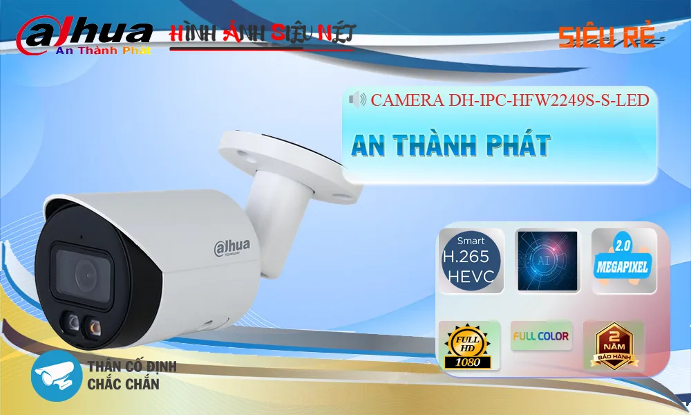 Camera  Dahua Chất Lượng DH-IPC-HFW2249S-S-LED