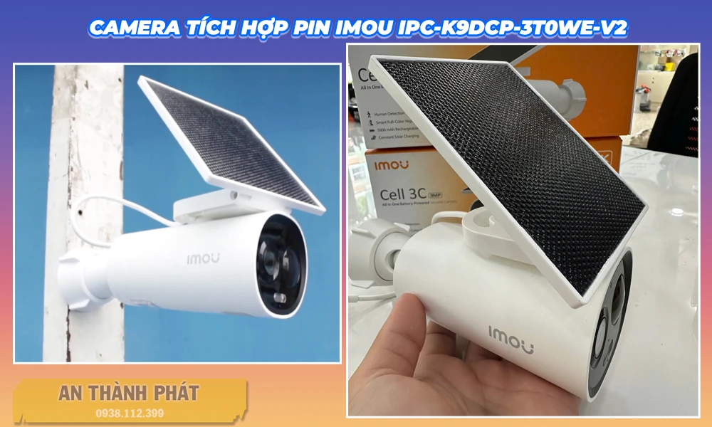 Camera Wifi Imou IPC-K9DCP-3T0WE-V2 Tích Hợp Pin Năng Lượng Mặt Trời