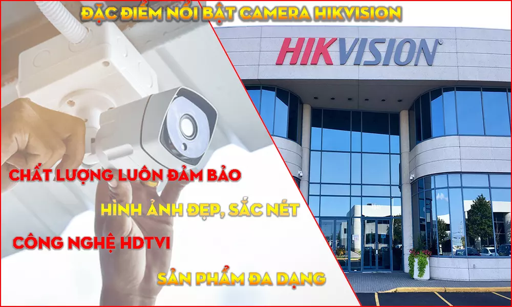 Giới Thiệu Về Camera Hikvision Hàng Thương Hiệu