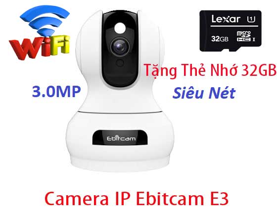 Ebitcam E3,lắp đặt camera quan sát Ebitcam E3,Camera quan sát ebitcam e3, camera ebitcam giá rẻ, lắp camera ebitcam chất lượng, lắp camera ebitcam, camera ebitcam chất lượng